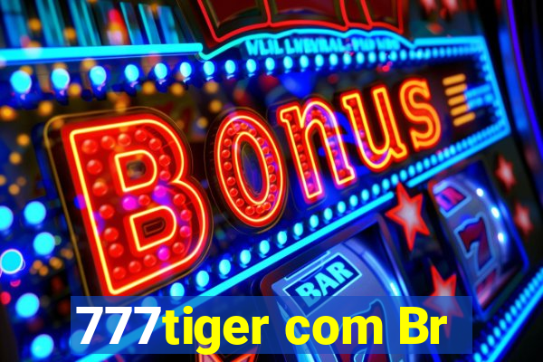 777tiger com Br